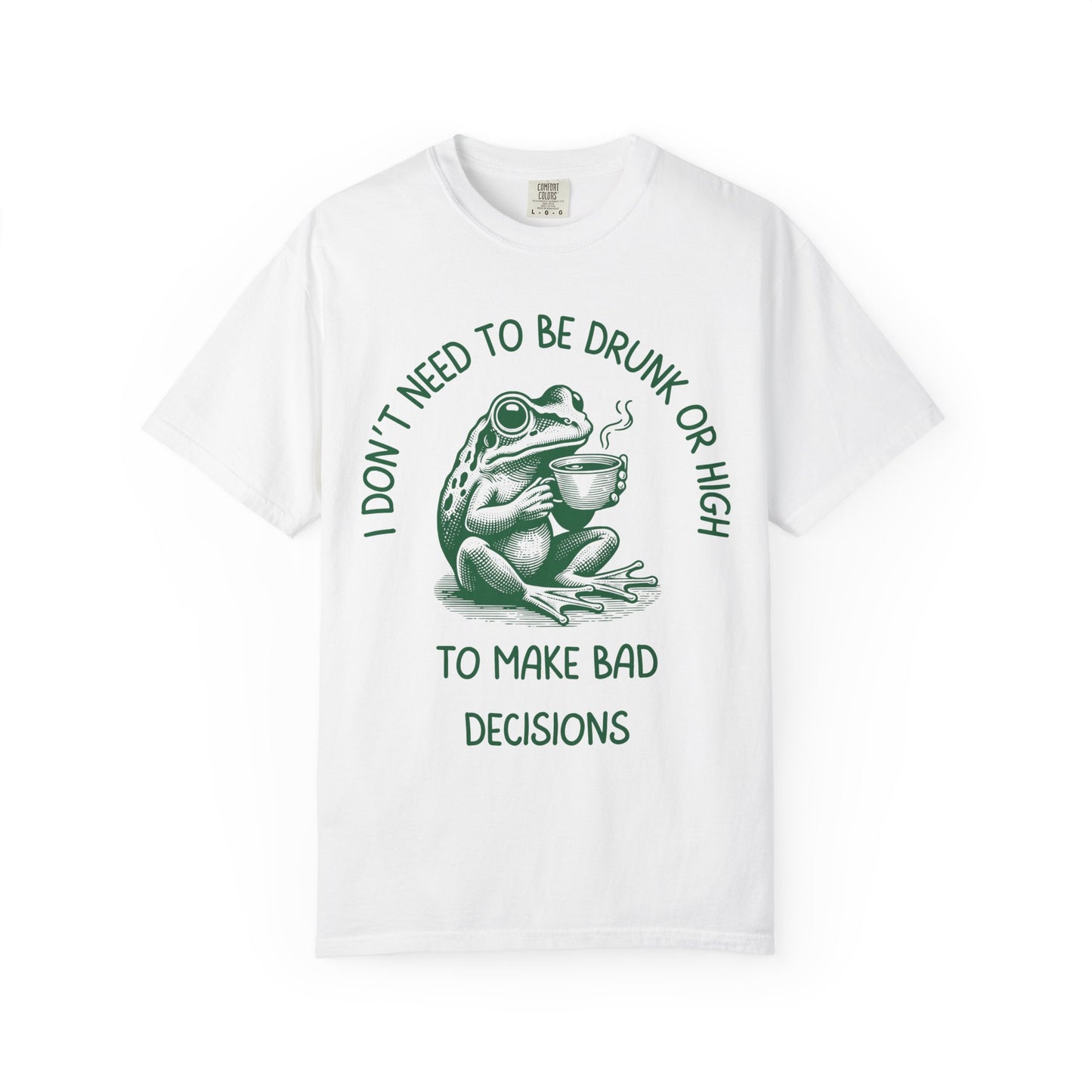 Make Bad Decisions Relaxed Fit Tee