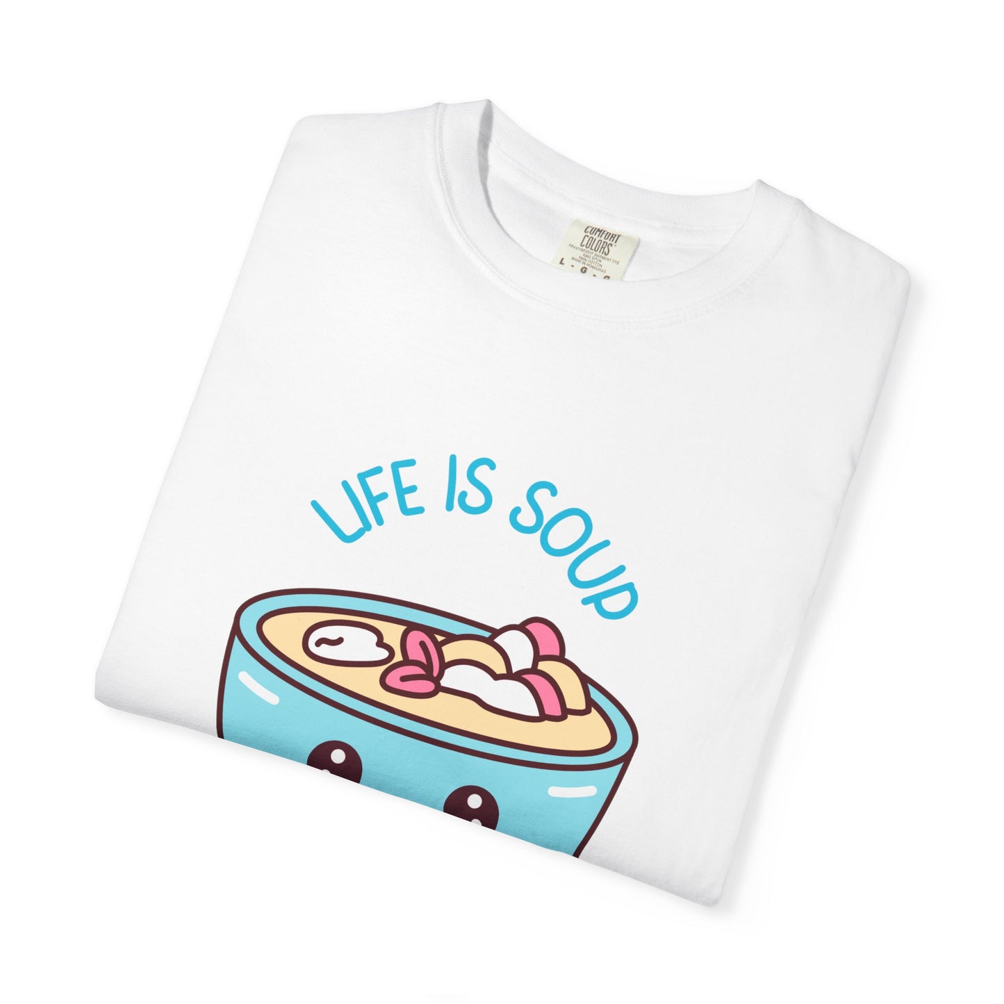 Life Is Soup, And I'm A Fork Relaxed Fit Tee