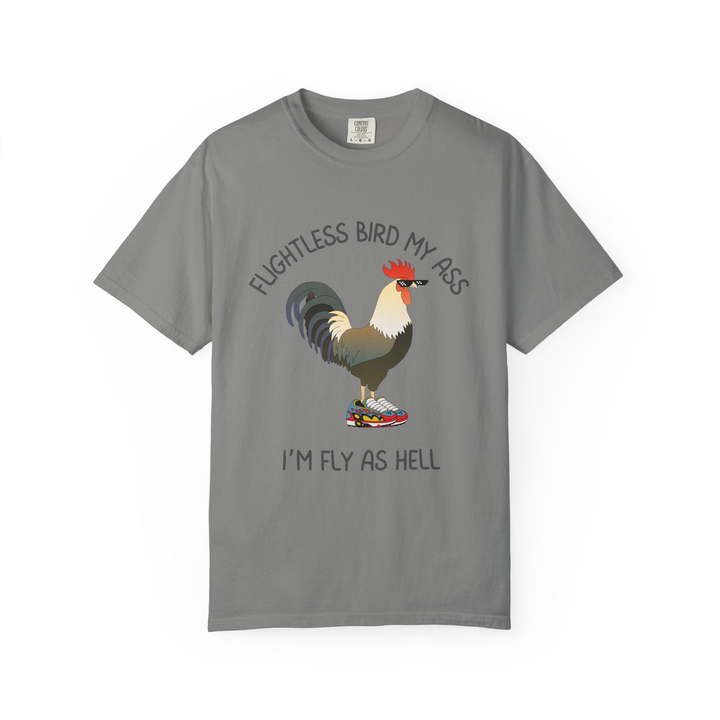 Flightless Bird My Ass, I'm Fly As Hell Relaxed Fit Tee