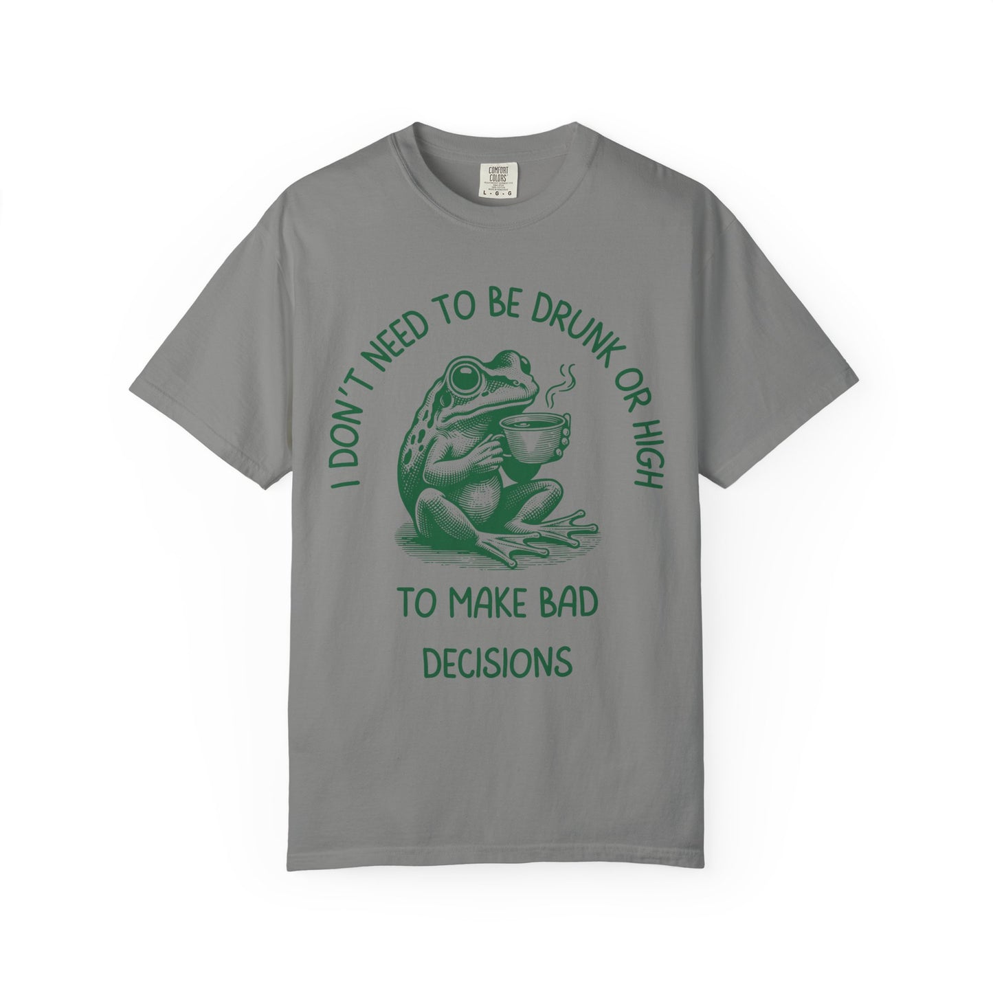 Make Bad Decisions Relaxed Fit Tee