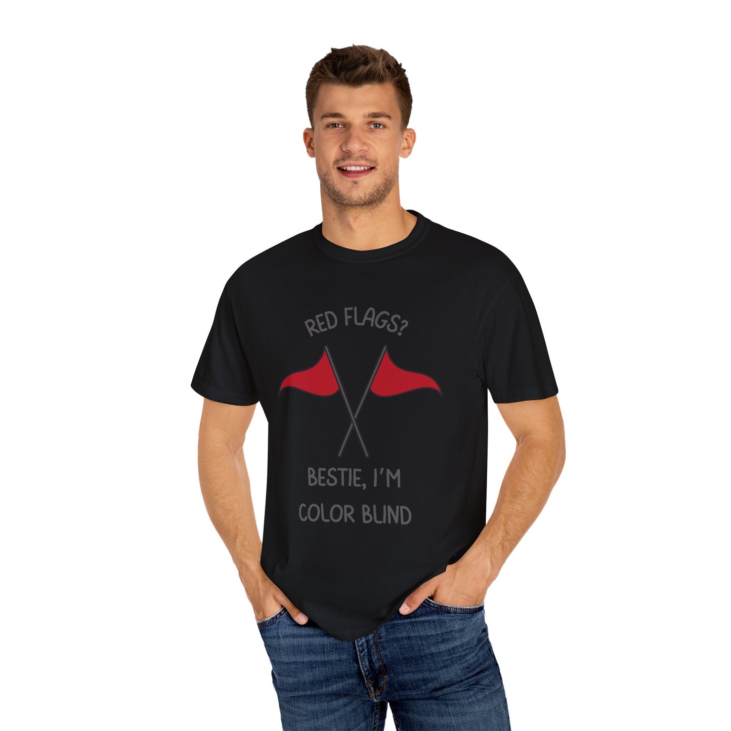 Red Flags? Bestie I'm Colorblind Relaxed Fit Tee