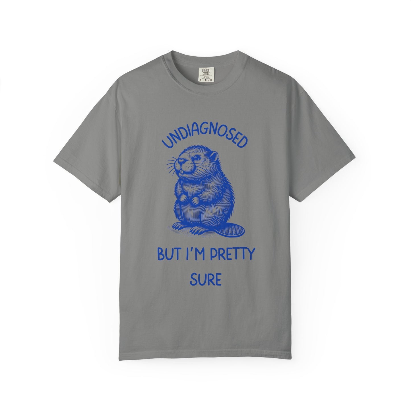 Undiagnosed, But I'm Pretty Sure Relaxed Fit Tee