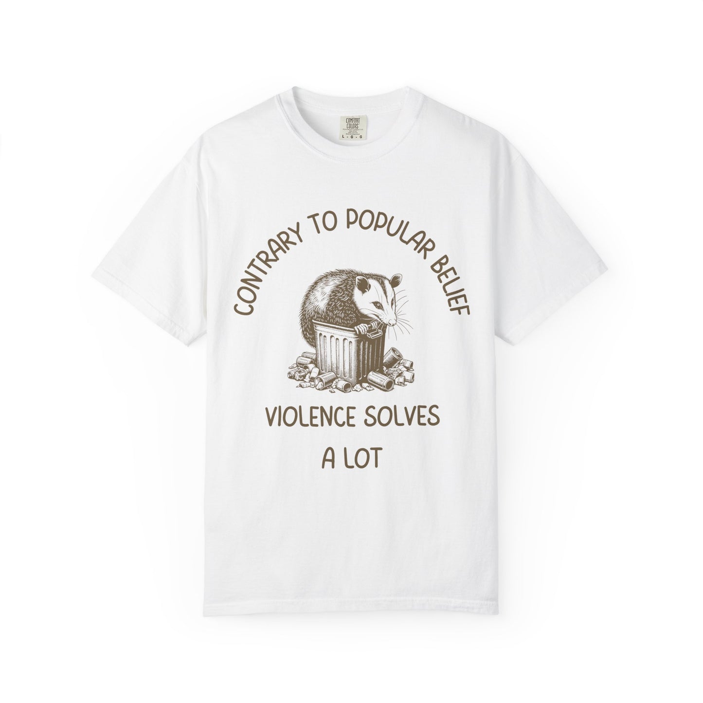 Contrary To Popular Belief, Violence Solves A Lot Relaxed Fit Tee