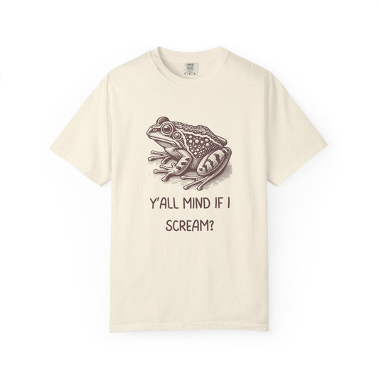 Y'all Mind If I Scream? Relaxed Fit Tee