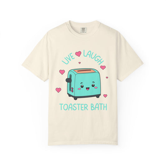 Live Laugh Toaster Bath Relaxed Fit Tee