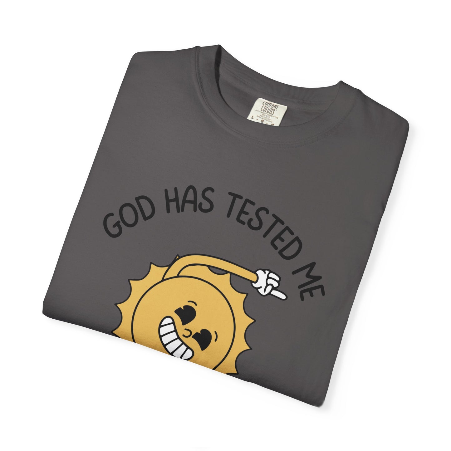 God Has Tested Me And I Have Failed Relaxed Fit Tee
