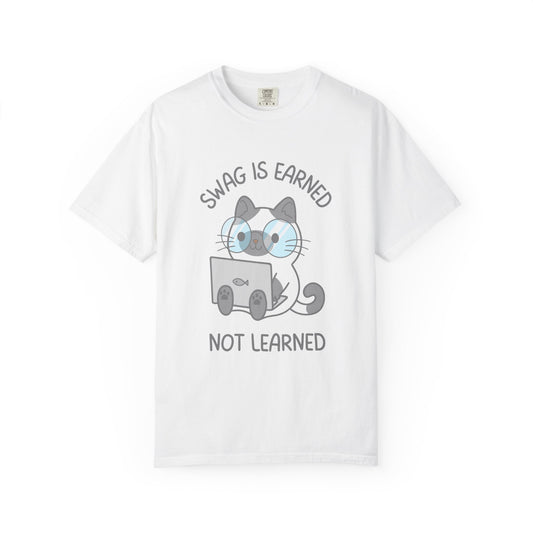 Swag Is Earned Not Learned Relaxed Fit Tee